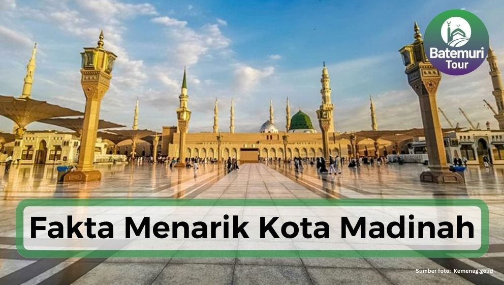 Tanah Haram, Ini Dia 5 Fakta Menarik Kota Madinah